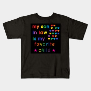 My Son In Law Is My Favorite Child Kids T-Shirt